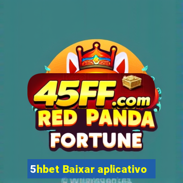 5hbet Baixar aplicativo